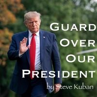 Guard over Our President